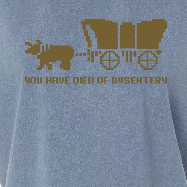 Oregon Trail You Have Died Of Dysentery Garment-Dyed Women's Muscle Tee