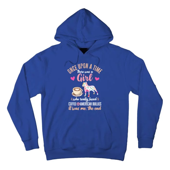 Once Upon A Time A Who Loved American Bullies Gift Tall Hoodie