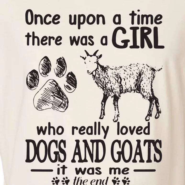 Once Upon A Time There Was A Girl Loved Dogs And Goats Garment-Dyed Women's Muscle Tee