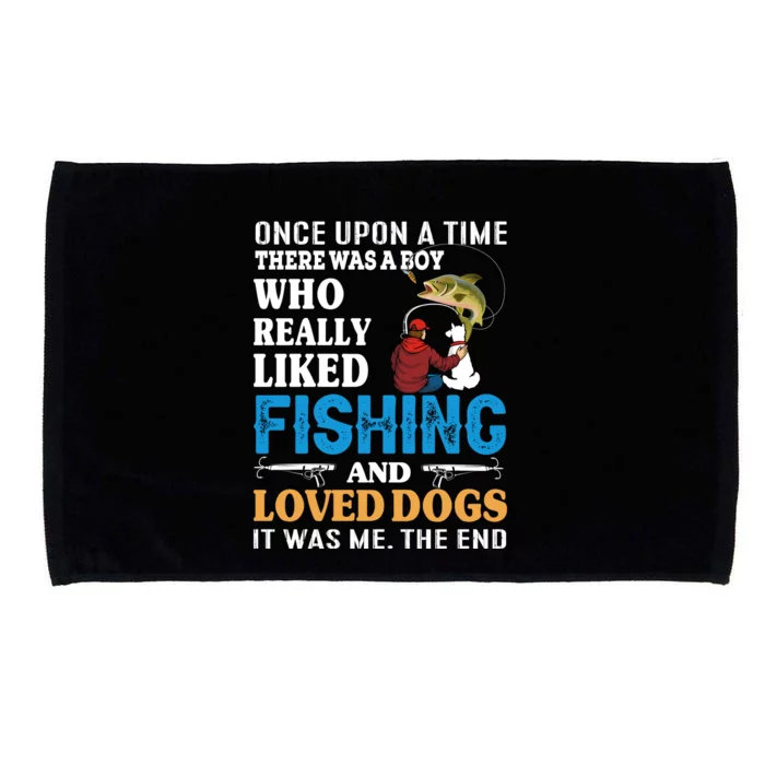 Once Upon A Time A Man Loved Fishing And Loved Dogs Microfiber Hand Towel