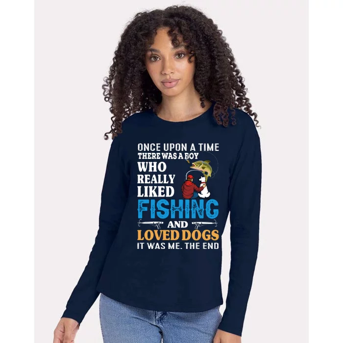 Once Upon A Time A Man Loved Fishing And Loved Dogs Womens Cotton Relaxed Long Sleeve T-Shirt