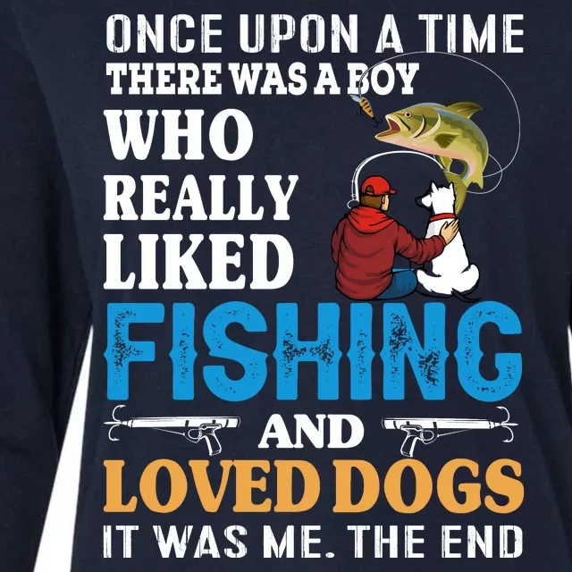 Once Upon A Time A Man Loved Fishing And Loved Dogs Womens Cotton Relaxed Long Sleeve T-Shirt