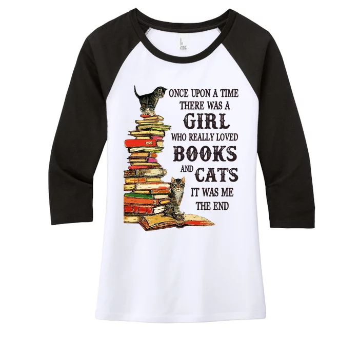 Once Upon A Time A Girl Really Loved Books And Cats Women's Tri-Blend 3/4-Sleeve Raglan Shirt