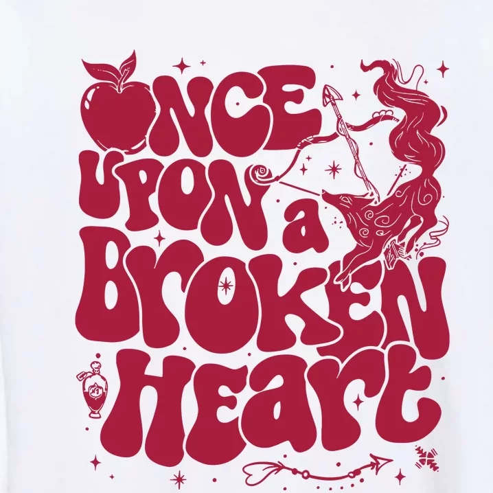 Once Upon A Broken Heart Garment-Dyed Sweatshirt