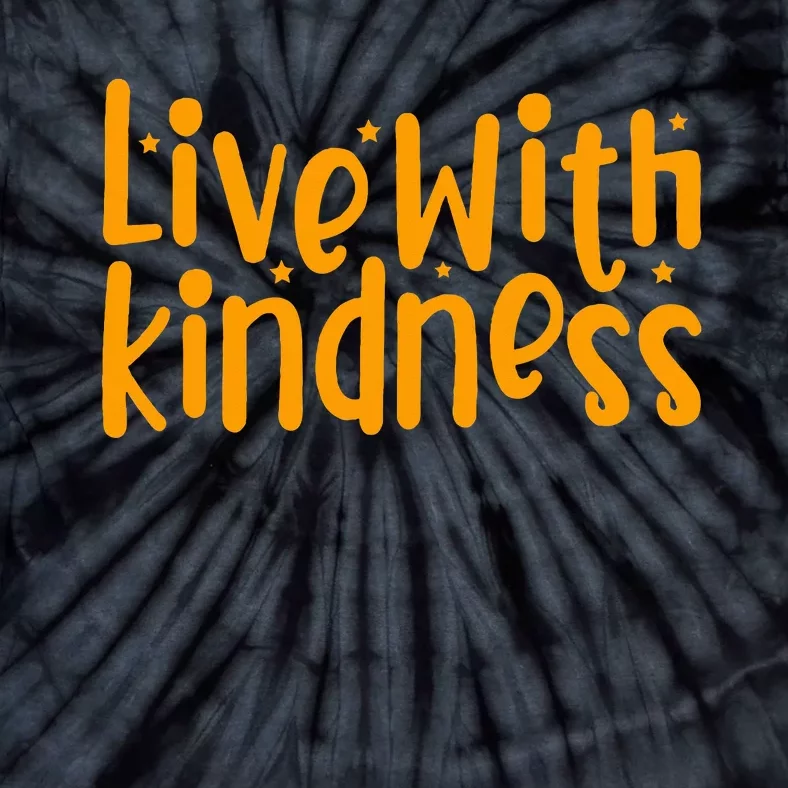 Orange Unity Day Anti Bullying Live With Kindness Tie-Dye T-Shirt