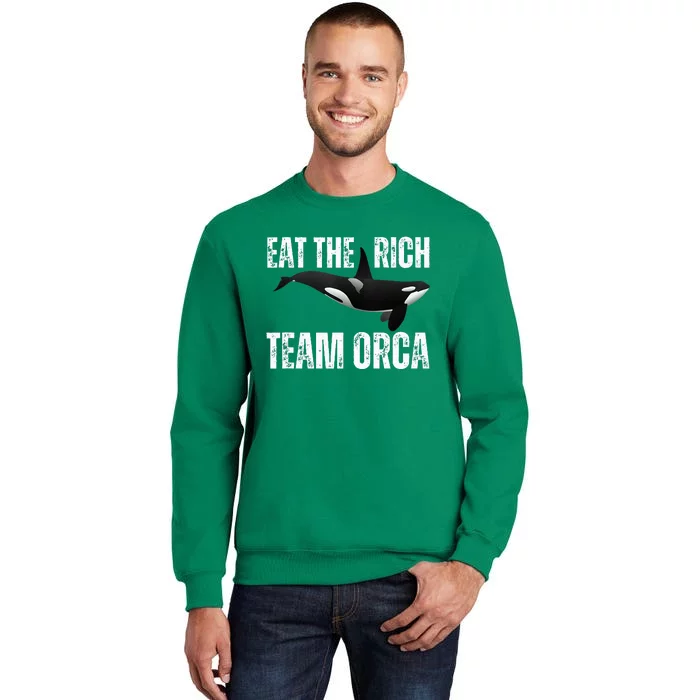 Orca Uprising Eat The Rich Team Orca Sweatshirt