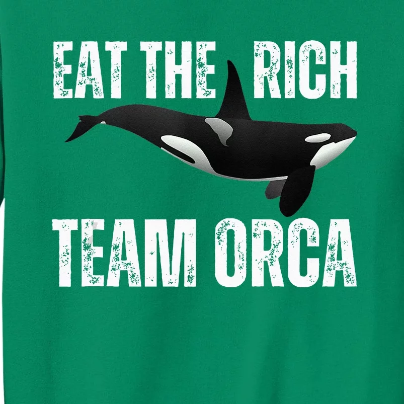 Orca Uprising Eat The Rich Team Orca Sweatshirt