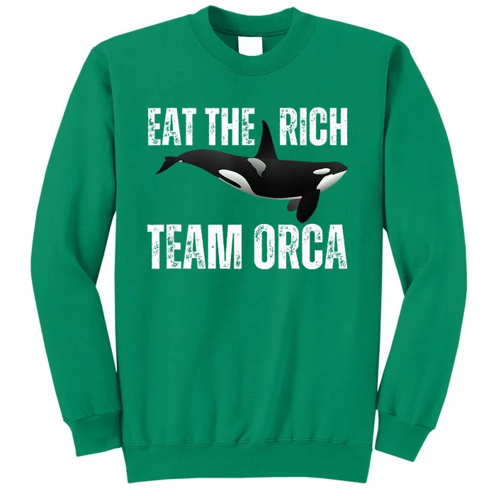 Orca Uprising Eat The Rich Team Orca Sweatshirt