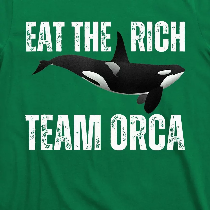 Orca Uprising Eat The Rich Team Orca T-Shirt