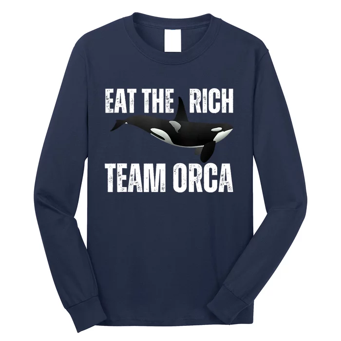 Orca Uprising Eat The Rich Team Orca Long Sleeve Shirt