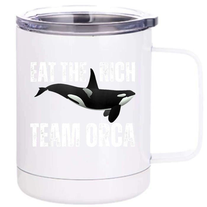 Orca Uprising Eat The Rich Team Orca Front & Back 12oz Stainless Steel Tumbler Cup