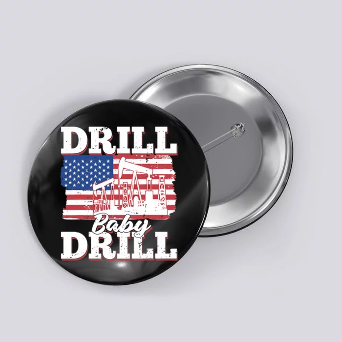 Oilfield Us Flag Drilling Oil Fracking - Drill Baby Drill Button