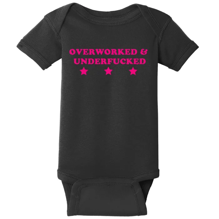 Overworked & Underfucked Baby Bodysuit