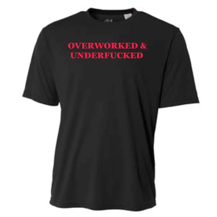 Overworked Underfucked Cooling Performance Crew T-Shirt