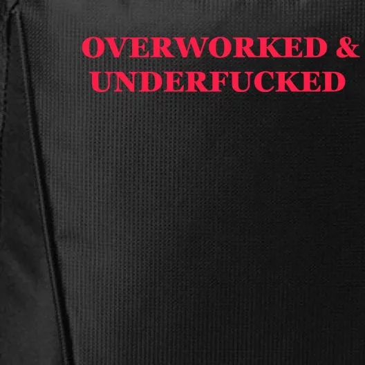 Overworked Underfucked City Backpack