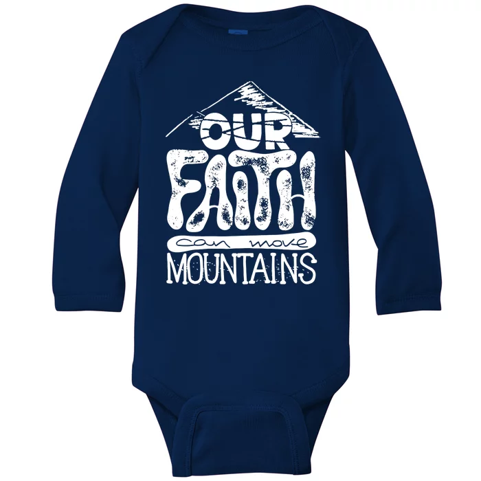 Our Faith Can Move Mountains Baby Long Sleeve Bodysuit