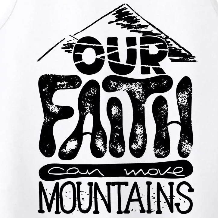 Our Faith Can Move Mountains Performance Tank