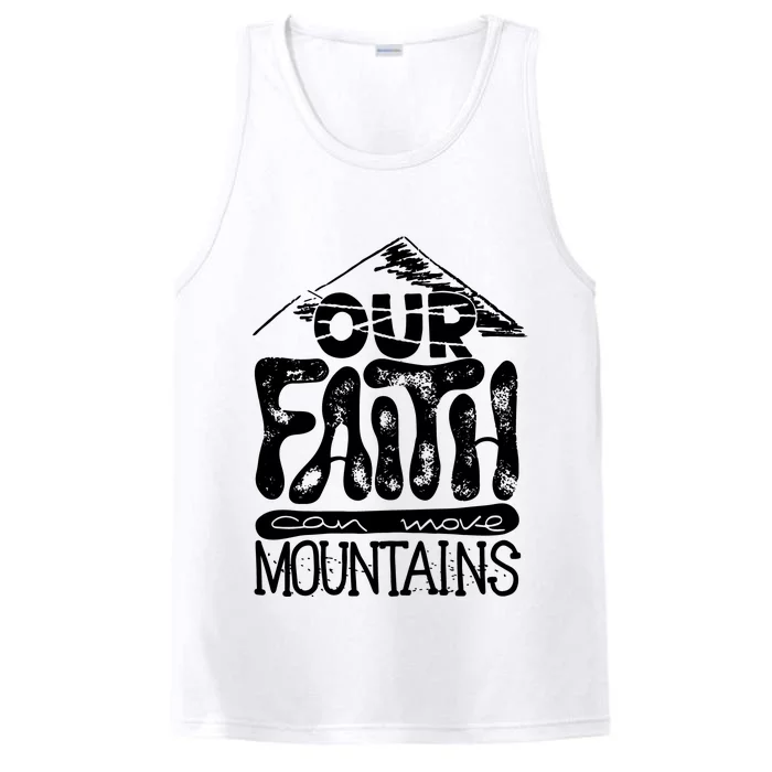 Our Faith Can Move Mountains Performance Tank