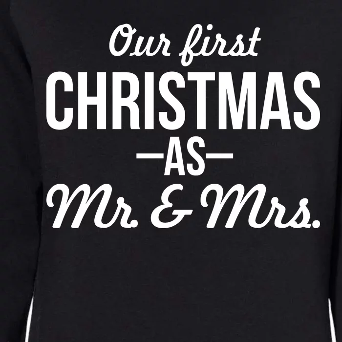 Our First Christmas As Mr. & Mrs. Womens California Wash Sweatshirt