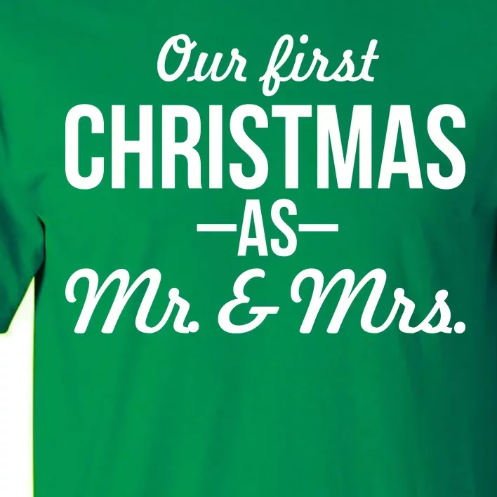 Our First Christmas As Mr. & Mrs. Tall T-Shirt