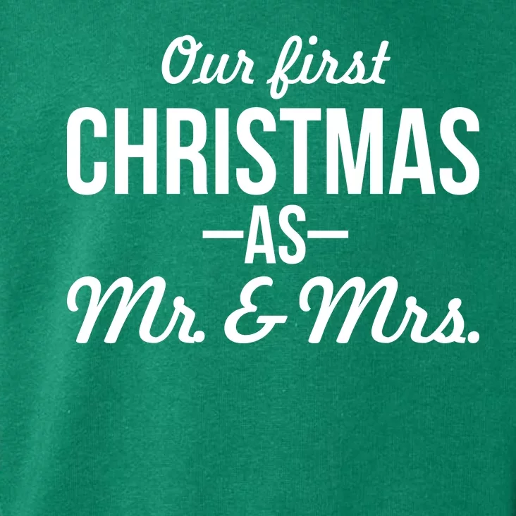 Our First Christmas As Mr. & Mrs. Toddler Hoodie