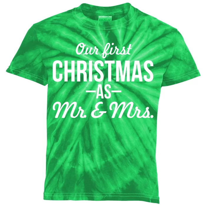 Our First Christmas As Mr. & Mrs. Kids Tie-Dye T-Shirt