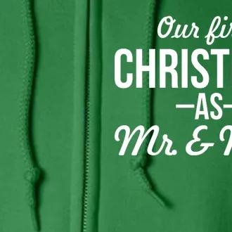 Our First Christmas As Mr. & Mrs. Full Zip Hoodie