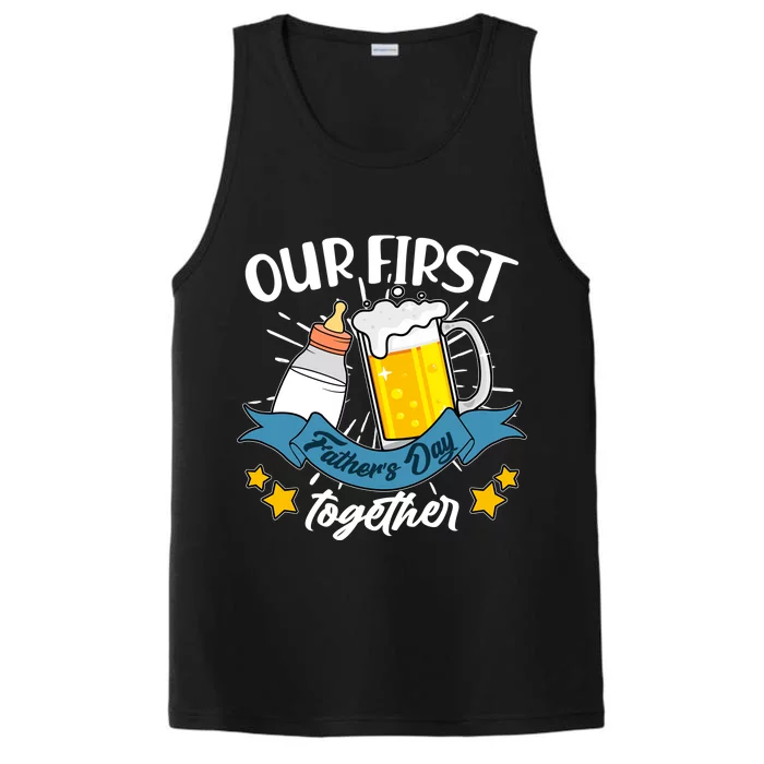 Our First Father's Day Together Baby Bottle Beer Mug Performance Tank