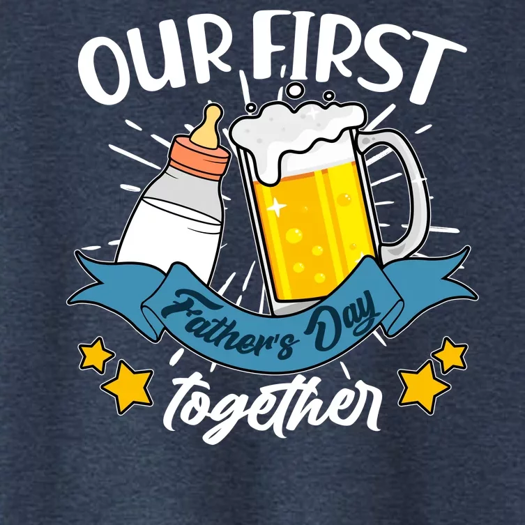 Our First Father's Day Together Baby Bottle Beer Mug Women's Crop Top Tee