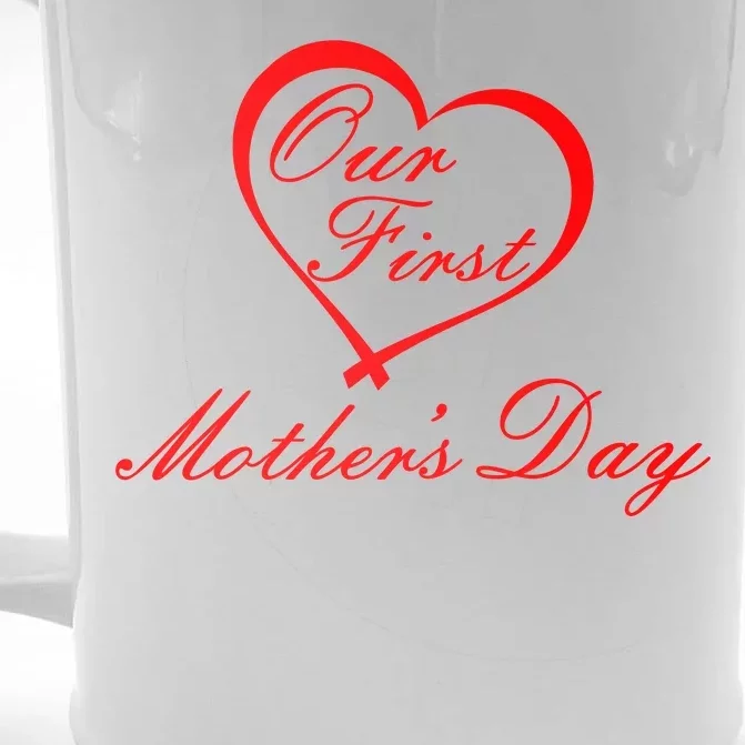 Our First Mother's Day Love Heart Front & Back Beer Stein