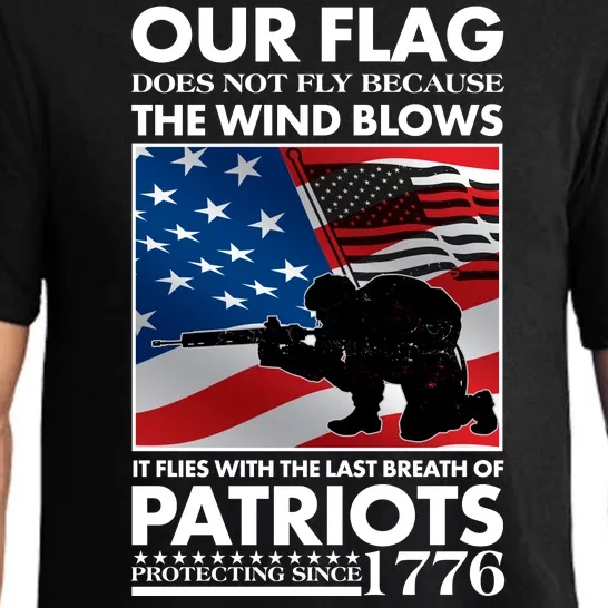 Our Flag Flies With the Last Breath of Patriots Pajama Set