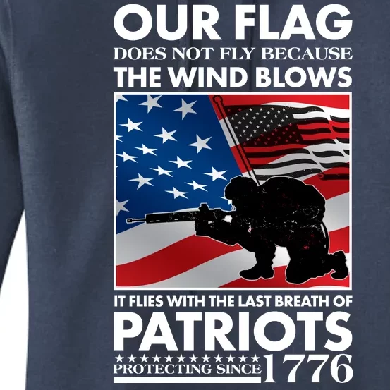 Our Flag Flies With the Last Breath of Patriots Women's Pullover Hoodie