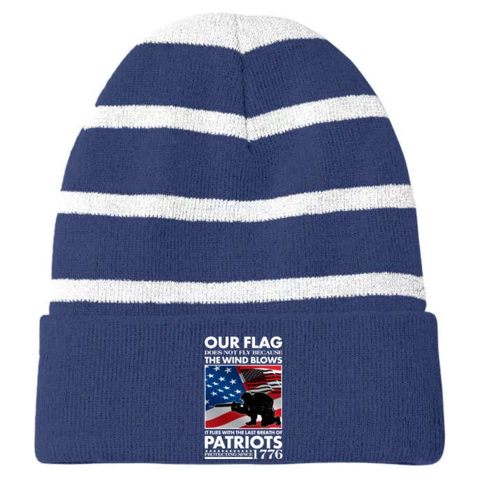 Our Flag Flies With the Last Breath of Patriots Striped Beanie with Solid Band