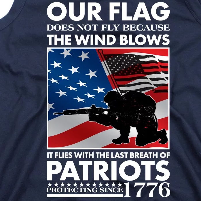 Our Flag Flies With the Last Breath of Patriots Tank Top