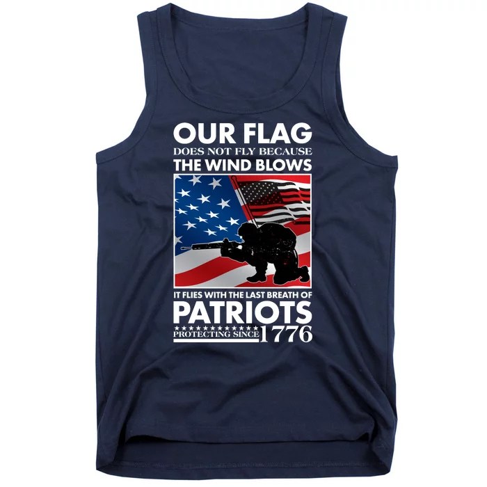 Our Flag Flies With the Last Breath of Patriots Tank Top