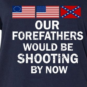 Our Forefathers Would Be Shooting By Now Women's V-Neck Plus Size T-Shirt
