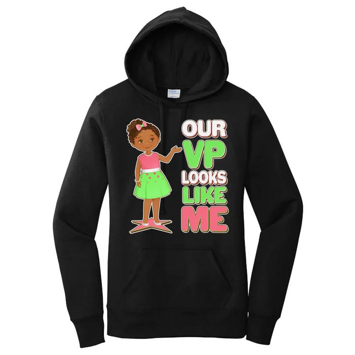 Our VP Looks Like Me Kamala Harris AKA Sorority Colors Women's Pullover Hoodie