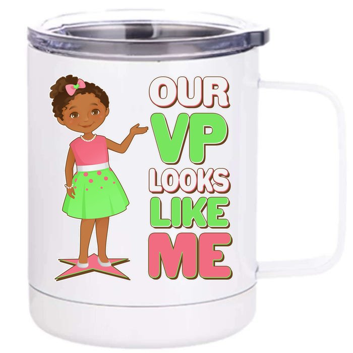 Our VP Looks Like Me Kamala Harris AKA Sorority Colors Front & Back 12oz Stainless Steel Tumbler Cup