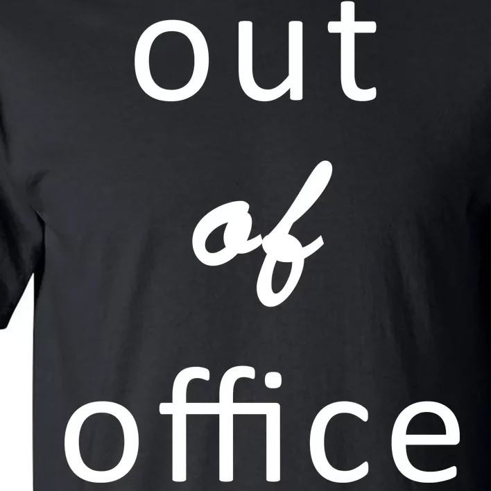 Out Of Office Tall T-Shirt