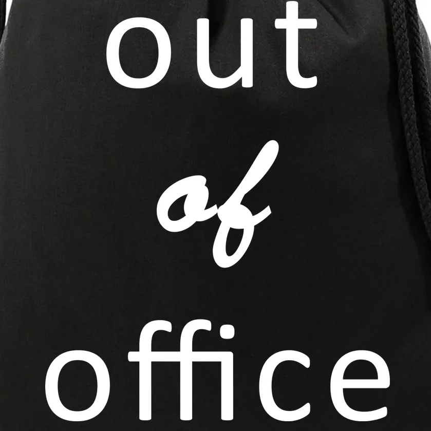 Out Of Office Drawstring Bag