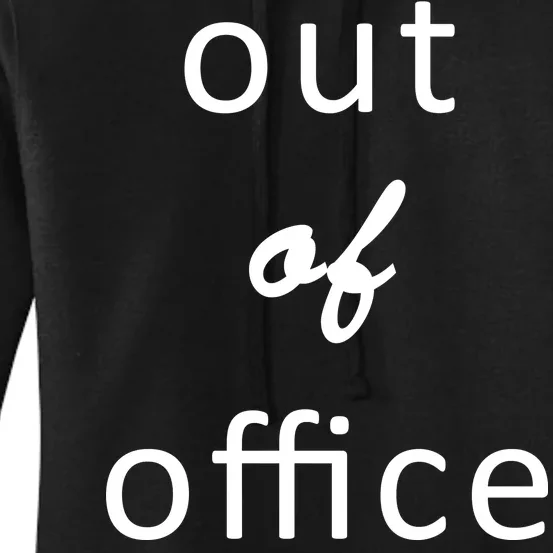 Out Of Office Women's Pullover Hoodie