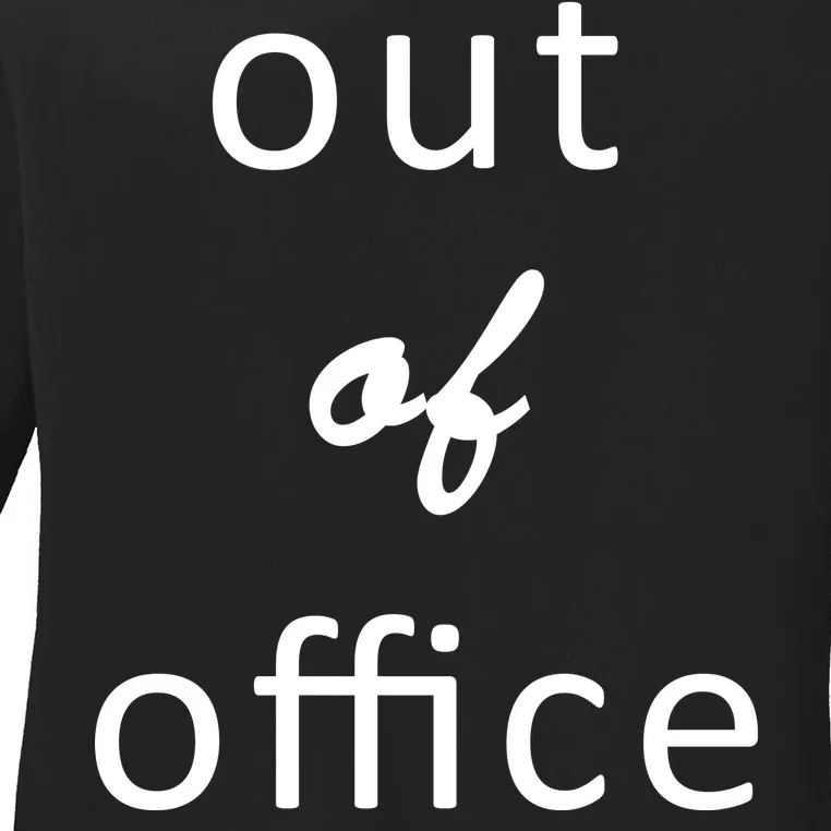 Out Of Office Ladies Long Sleeve Shirt