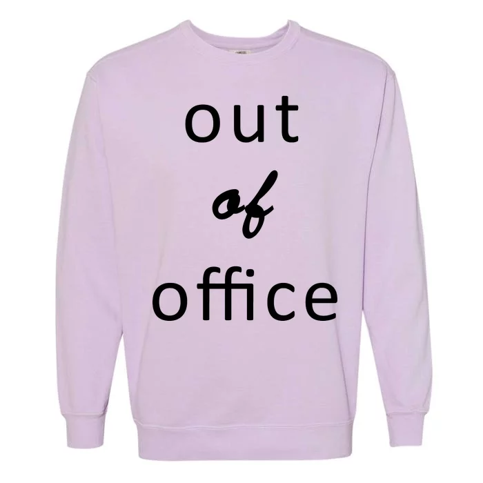 Out Of Office Garment-Dyed Sweatshirt