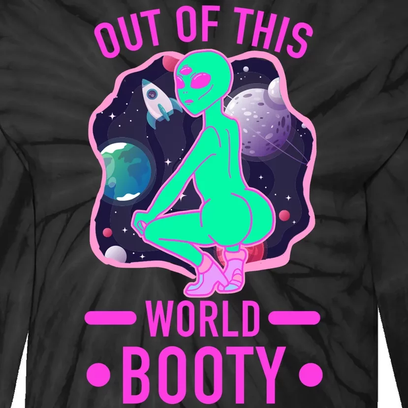 Out Of This World Booty Tie-Dye Long Sleeve Shirt