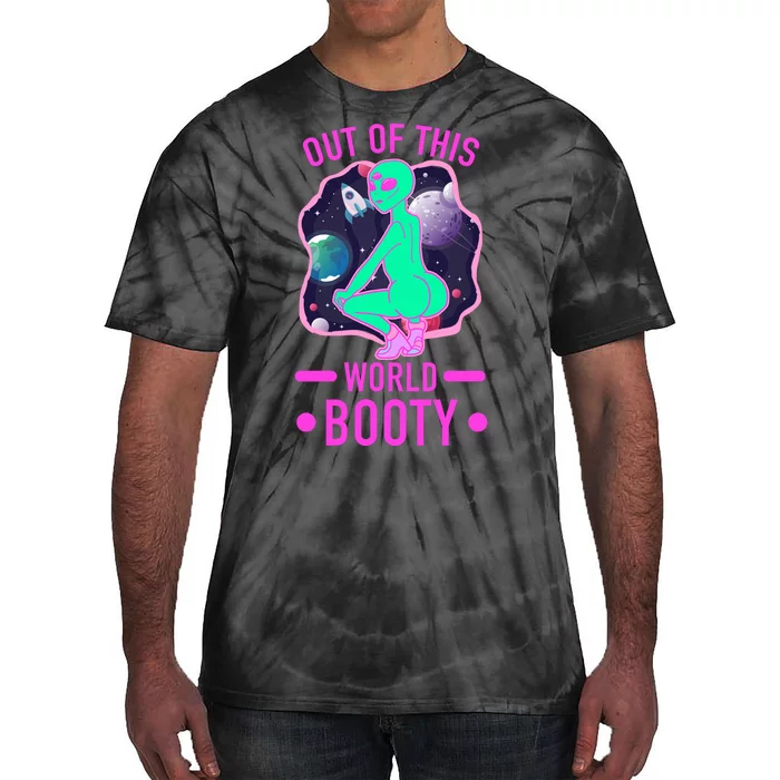 Out Of This World Booty Tie-Dye T-Shirt