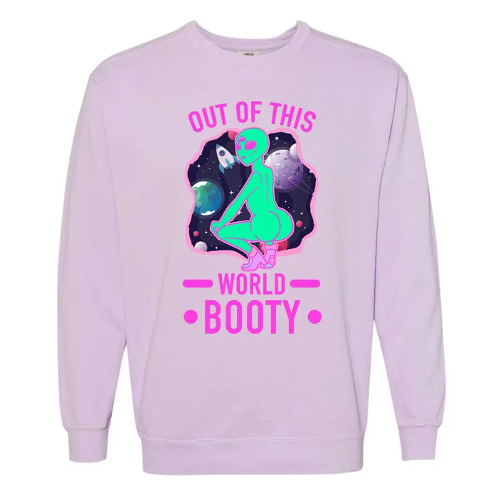 Out Of This World Booty Garment-Dyed Sweatshirt