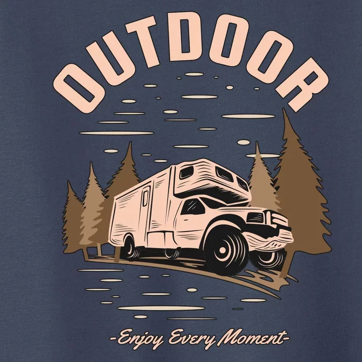 Outdoor Enjoy Every Moment Toddler T-Shirt