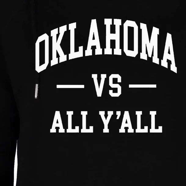 Oklahoma Vs All YAll Womens Funnel Neck Pullover Hood