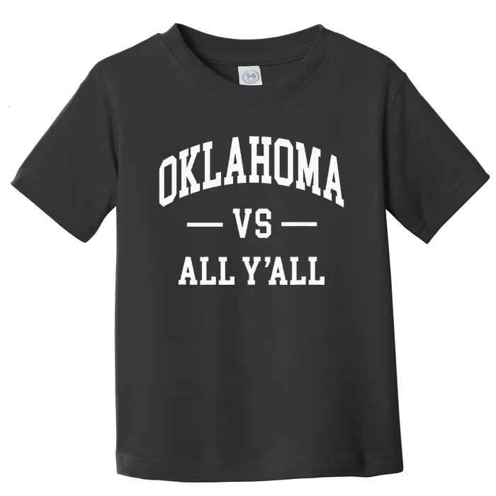 Oklahoma Vs All YAll Toddler T-Shirt