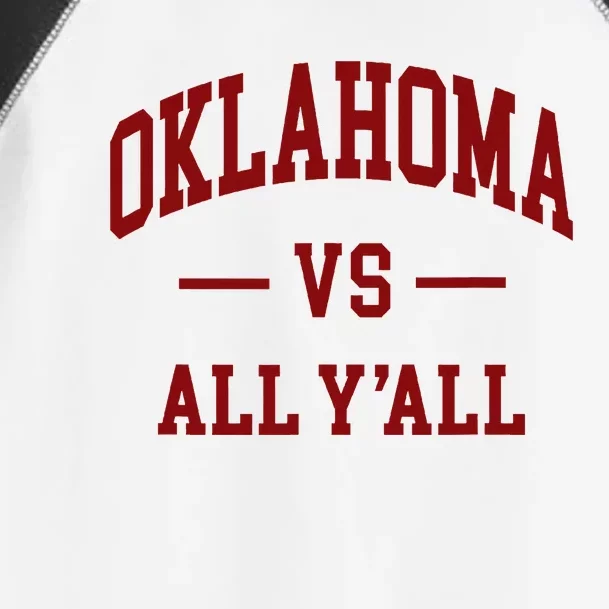 Oklahoma Vs All YAll Throwback Design Classic Toddler Fine Jersey T-Shirt